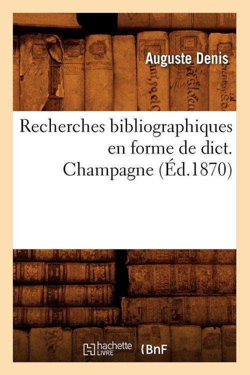 Produktbild: Recherches bibliographiques en forme de dict. Champagne (&Eacute;d.1870)