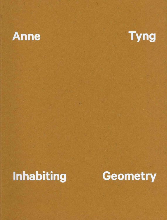 Produktbild: Anne Tyng: Inhabiting Geometry