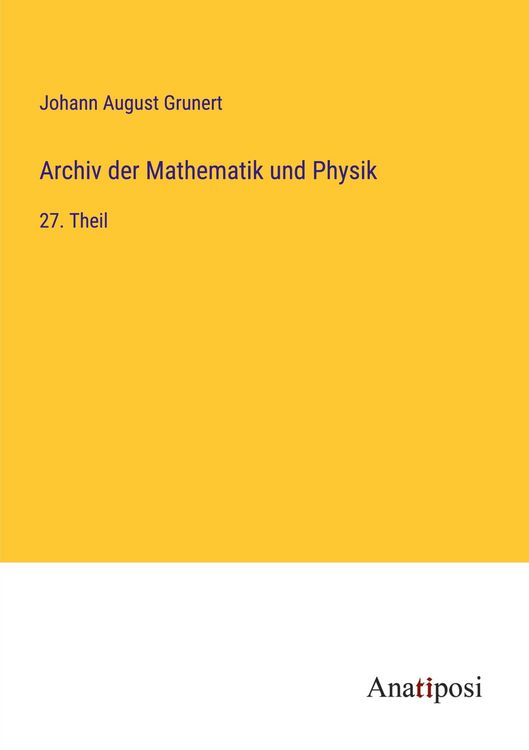 Produktbild: Archiv der Mathematik und Physik