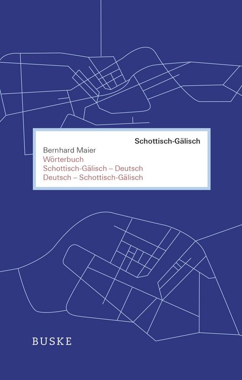 Produktbild: W&ouml;rterbuch Schottisch-G&auml;lisch&ndash;Deutsch und Deutsch&ndash;Schottisch-G&auml;lisch