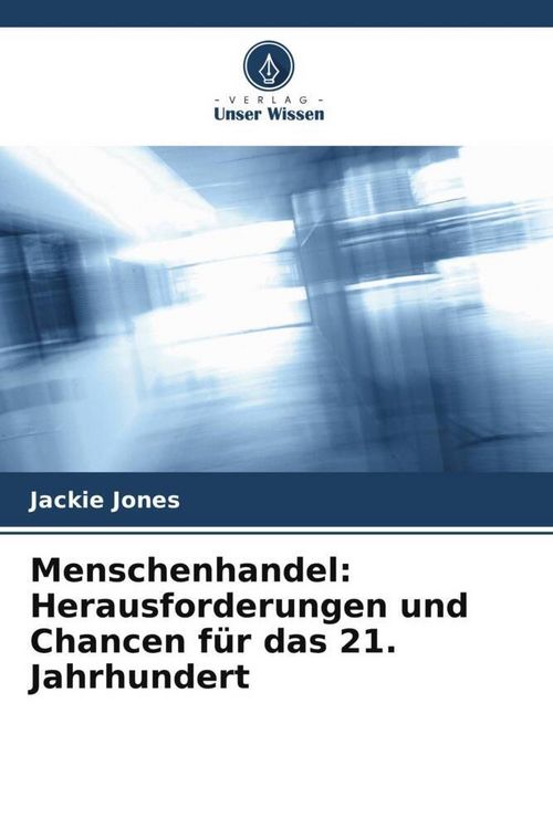 Produktbild: Menschenhandel: Herausforderungen und Chancen f&uuml;r das 21. Jahrhundert