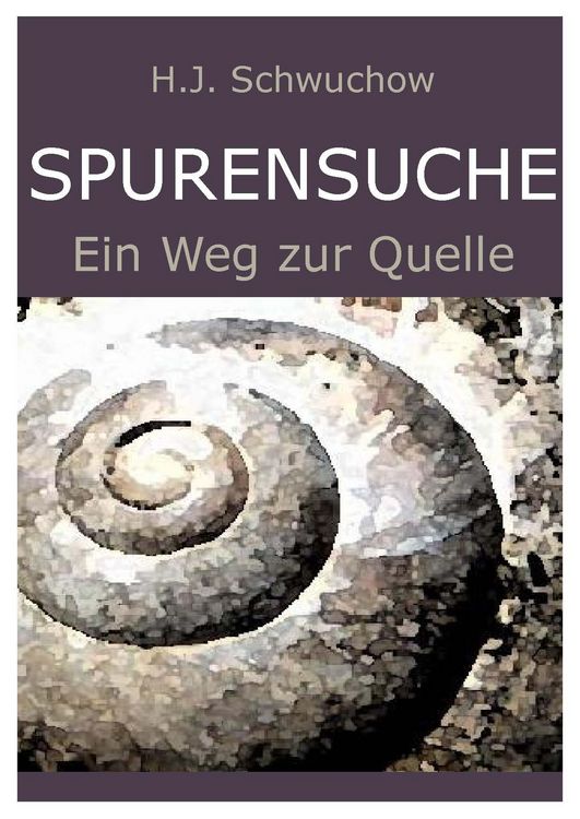 Produktbild: Spurensuche. Eine Reise zur Quelle
