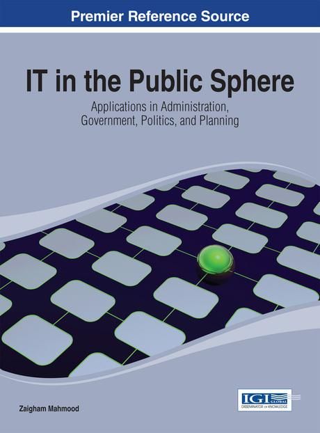 Produktbild: IT in the Public Sphere: Applications in Administration, Government, Politics, and Planning