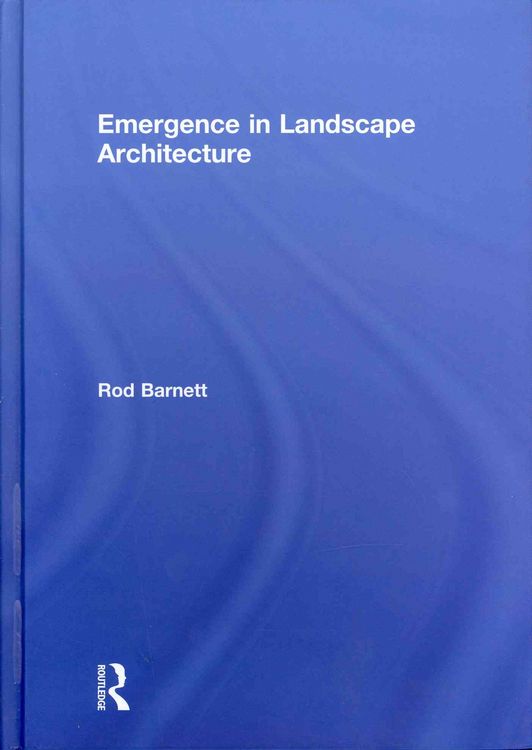 Produktbild: Barnett, R: Emergence in Landscape Architecture