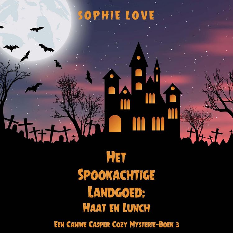 Produktbild: Het Spookachtige Landgoed: Haat en Lunch (Een Canine Casper Cozy Mysterie&mdash;Boek 3)