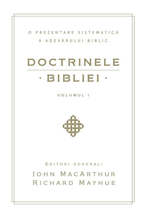 Produktbild: Doctrinele Bibliei, Volumul 1 (Biblical Doctrine, Volume 1)