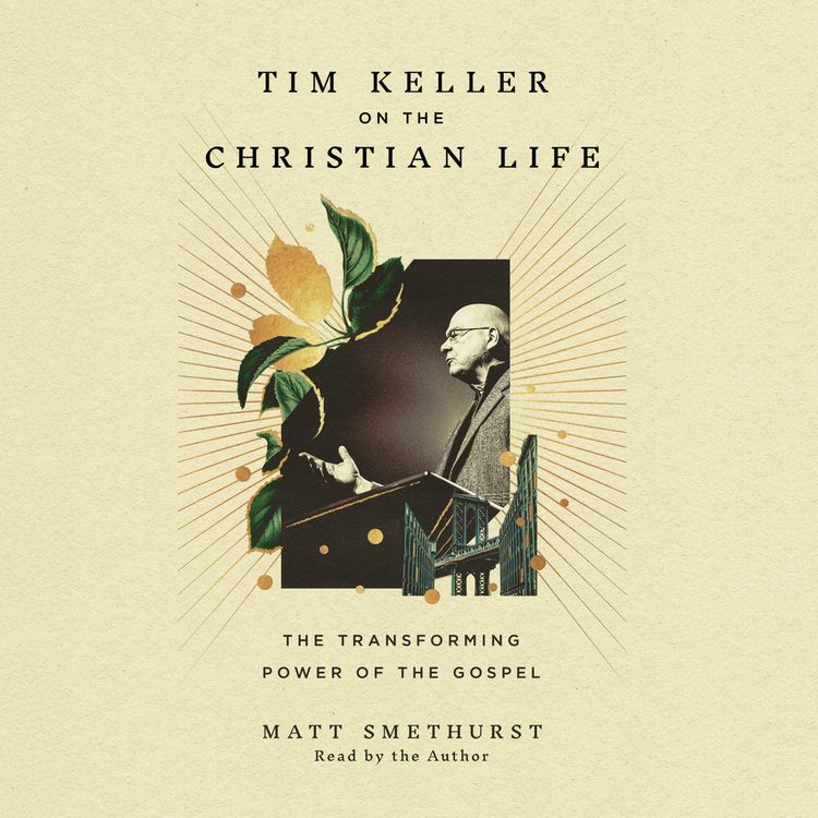 Produktbild: Tim Keller on the Christian Life