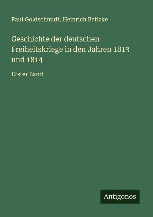 Produktbild: Geschichte der deutschen Freiheitskriege in den Jahren 1813 und 1814