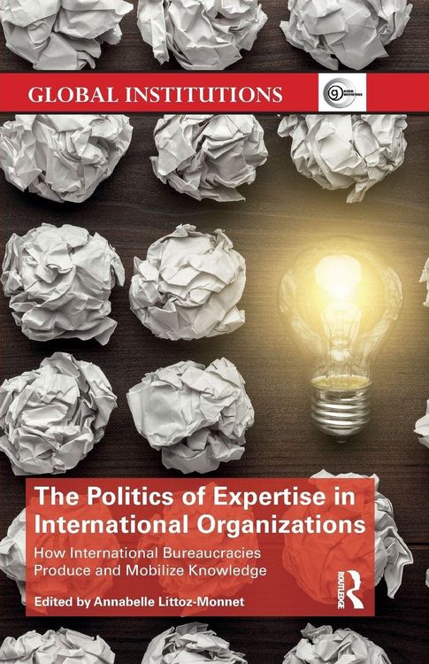 Produktbild: The Politics of Expertise in International Organizations