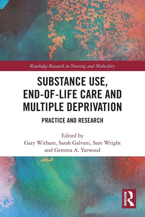 Produktbild: Substance Use, End-of-Life Care and Multiple Deprivation