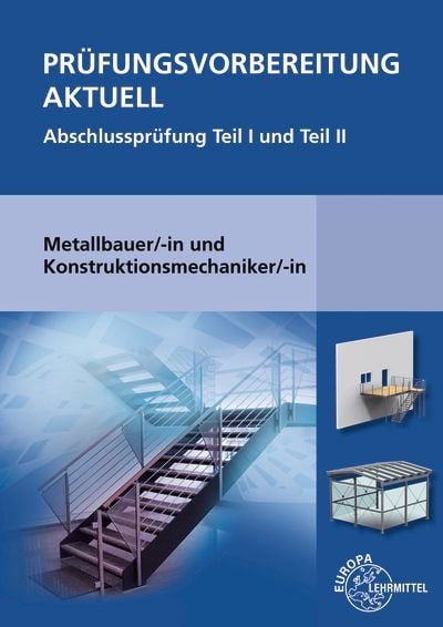 Produktbild: Pr&uuml;fungsvorbereitung Aktuell Metallbauer/-in Konstruktionsmechaniker/-in