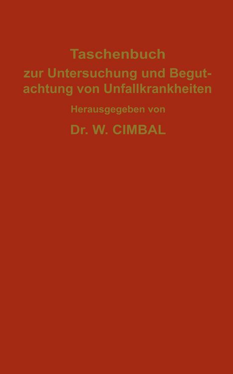 Produktbild: Taschenbuch zur Untersuchung und Begutachtung von Unfallkrankheiten