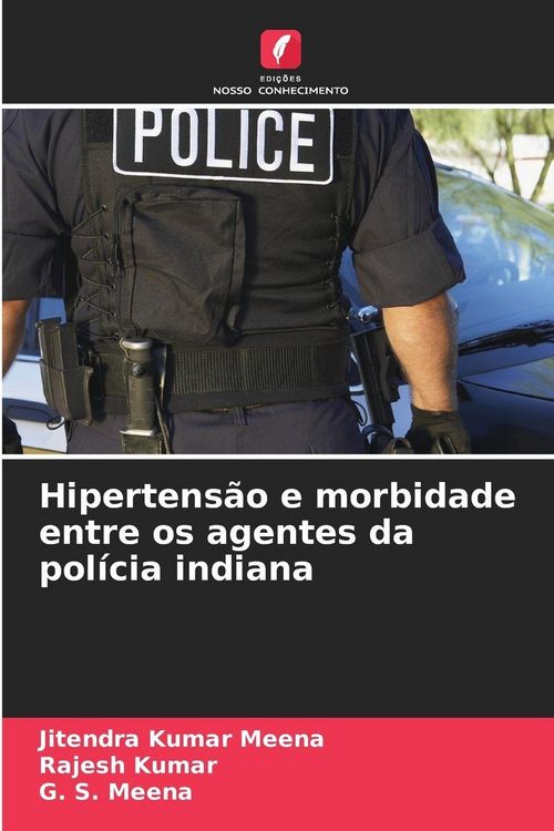 Produktbild: Hipertens&atilde;o e morbidade entre os agentes da pol&iacute;cia indiana