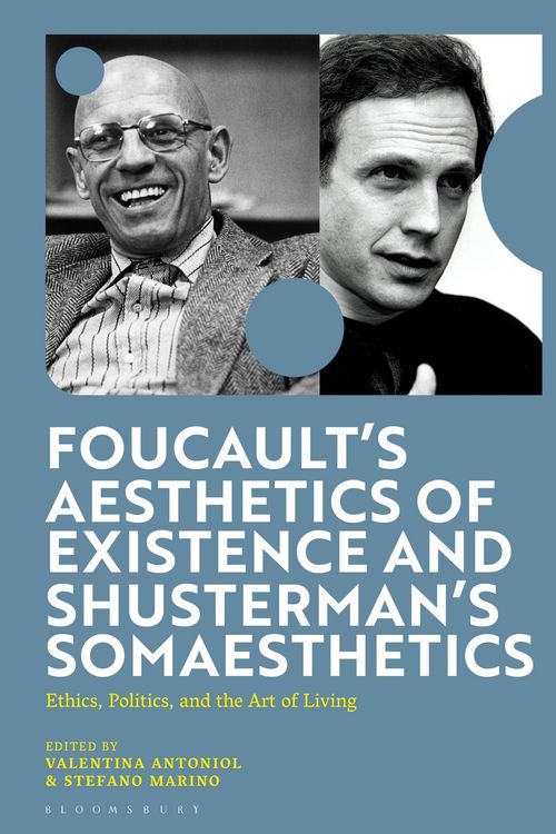 Produktbild: Foucault's Aesthetics of Existence and Shusterman's Somaesthetics