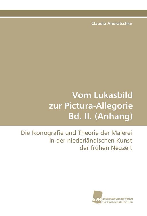 Produktbild: Vom Lukasbild zur Pictura-Allegorie Bd. II. (Anhang)