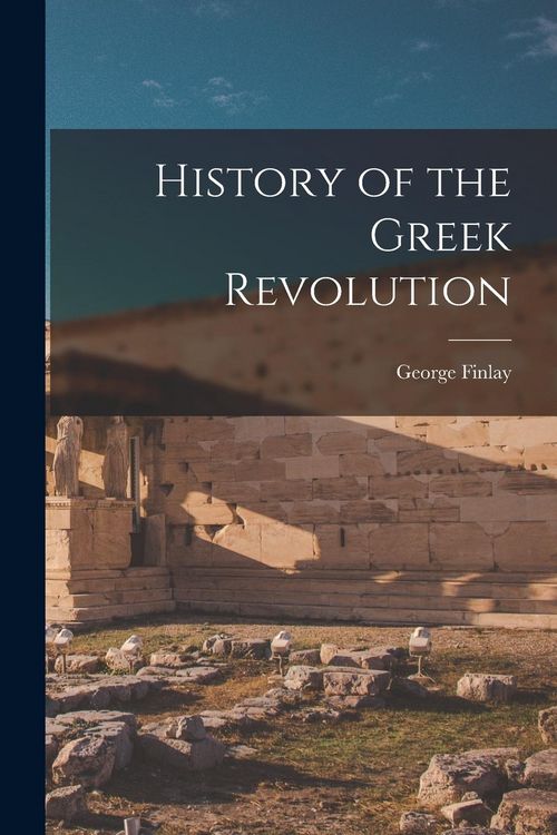 Produktbild: History of the Greek Revolution