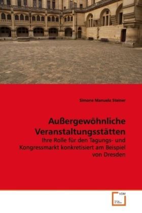 Produktbild: Steiner, S: Au&szlig;ergew&ouml;hnliche Veranstaltungsst&auml;tten