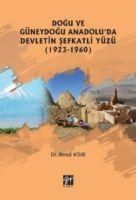 Produktbild: Dogu Ve G&uuml;neydogu Anadoluda Devletin Sefkatli Y&uuml;z&uuml; 1923-1960