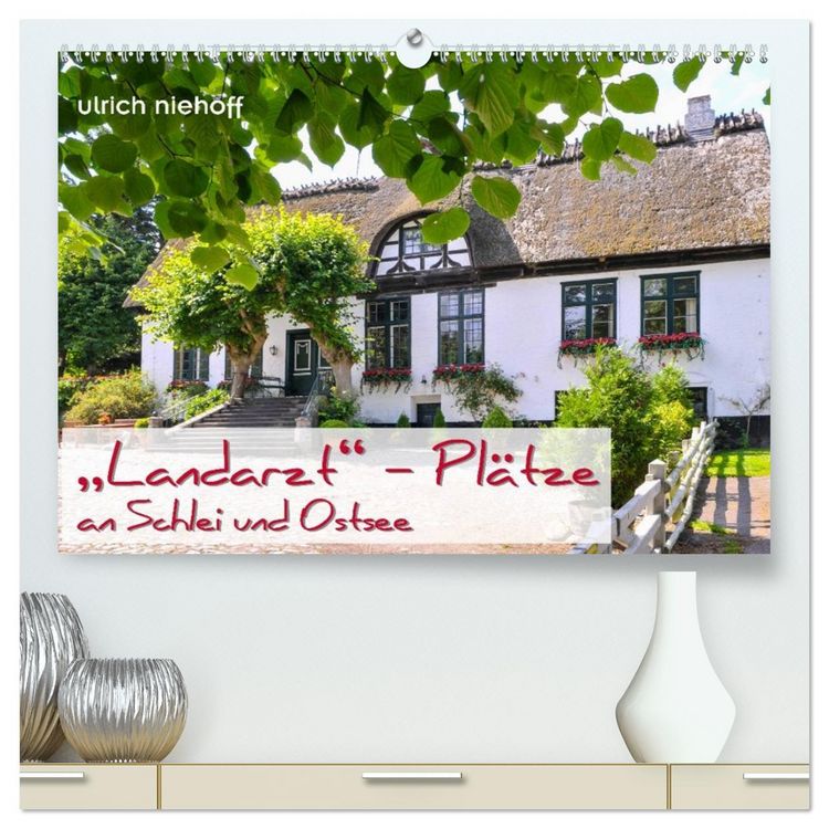 Produktbild: "Landarzt" - Pl&auml;tze an Schlei und Ostsee (hochwertiger Premium Wandkalender 2026 DIN A2 quer), Kunstdruck in Hochglanz