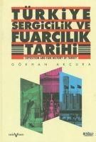 Produktbild: T&uuml;rkiye Sergicilik ve Fuarcilik Tarihi - Exposition and Fair History of Turkey