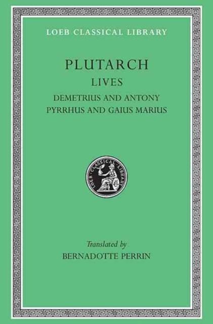 Produktbild: Lives, Volume IX - Demetrius and Antony. Pyrrhus and Gaius Marius