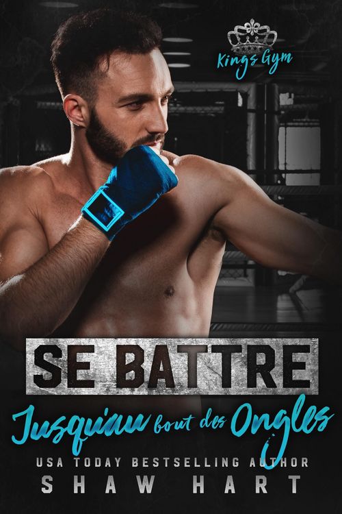 Produktbild: Se battre jusqu'au bout des ongles (Kings Gym, #2)