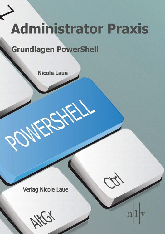Produktbild: Administrator Praxis - Grundlagen PowerShell