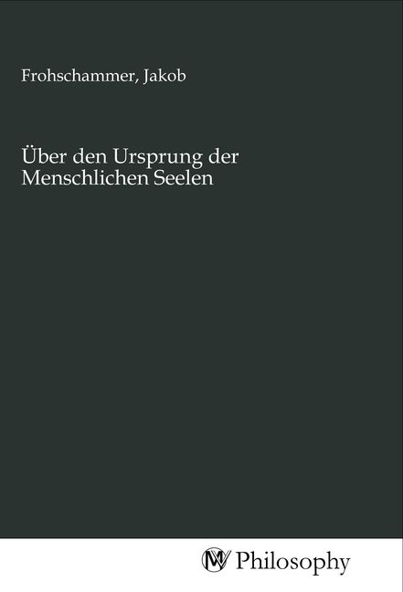 Produktbild: &Uuml;ber den Ursprung der Menschlichen Seelen