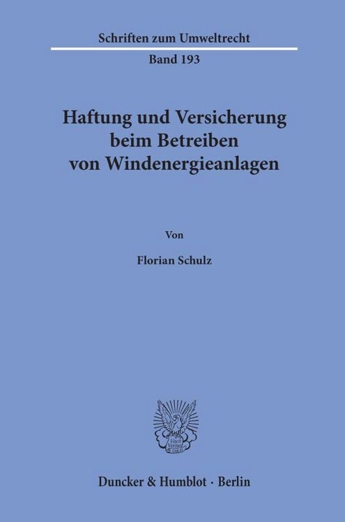Produktbild: Haftung und Versicherung beim Betreiben von Windenergieanlagen.