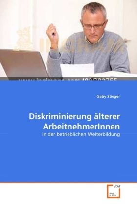 Produktbild: Stieger, G: Diskriminierung &auml;lterer ArbeitnehmerInnen