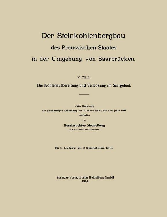 Produktbild: Der Steinkohlenbergbau des Preussischen Staates in der Umgebung von Saarbr&uuml;cken