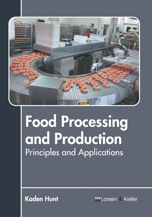 Produktbild: Food Processing and Production: Principles and Applications
