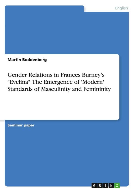 Produktbild: Gender Relations in Frances Burney's "Evelina". The Emergence of 'Modern' Standards of Masculinity and Femininity