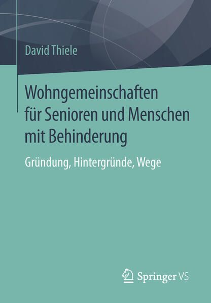 Produktbild: Wohngemeinschaften f&uuml;r Senioren und Menschen mit Behinderung