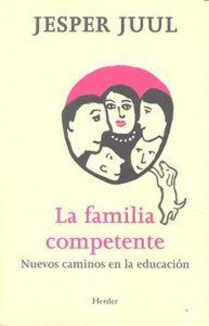 Produktbild: La familia competente : nuevos caminos en la educaci&oacute;n