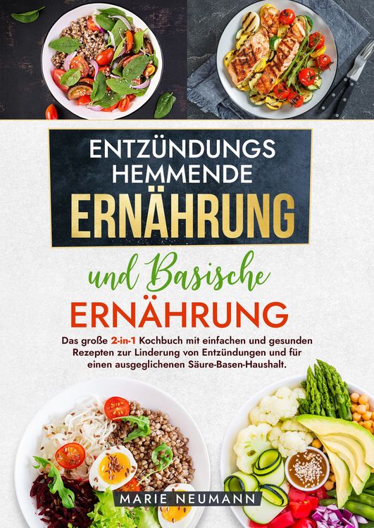 Produktbild: Entz&uuml;ndungshemmende Ern&auml;hrung und Basische Ern&auml;hrung