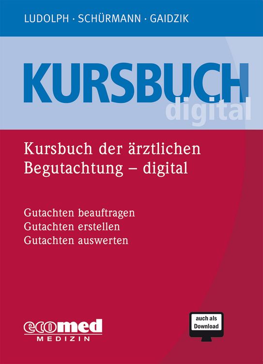 Produktbild: Kursbuch der &auml;rztlichen Begutachtung digital