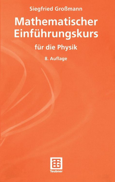 Produktbild: Mathematischer Einf&uuml;hrungskurs f&uuml;r die Physik
