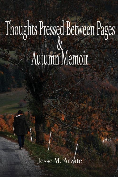 Produktbild: Thoughts Pressed Between Pages & Autumn Memoir