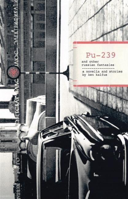 Produktbild: PU-239 and Other Russian Fantasies