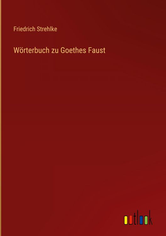 Produktbild: W&ouml;rterbuch zu Goethes Faust