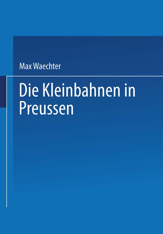 Produktbild: Die Kleinbahnen in Preussen