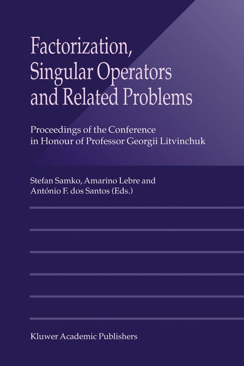 Produktbild: Factorization, Singular Operators and Related Problems