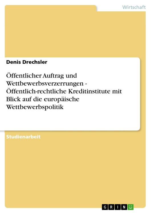 Produktbild: &Ouml;ffentlicher Auftrag und Wettbewerbsverzerrungen - &Ouml;ffentlich-rechtliche Kreditinstitute mit Blick auf die europ&auml;ische Wettbewerbspolitik