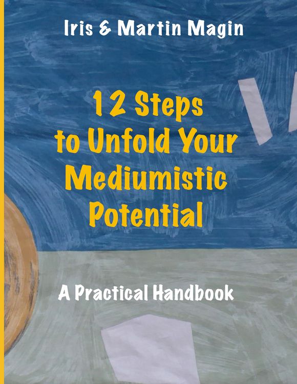 Produktbild: 12 Steps to Unfold Your Mediumistic Potential