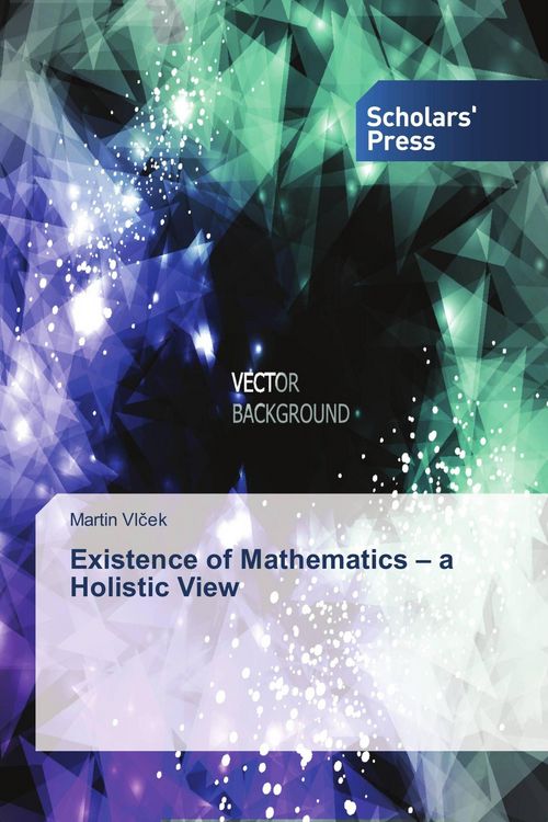 Produktbild: Existence of Mathematics - a Holistic View