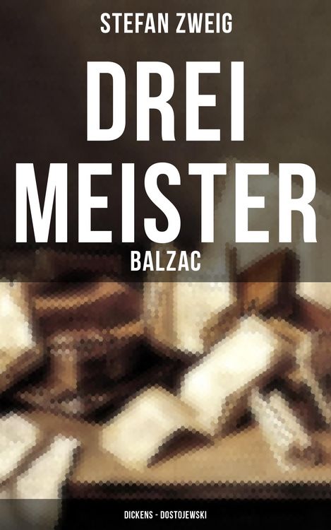Produktbild: Drei Meister: Balzac - Dickens - Dostojewski
