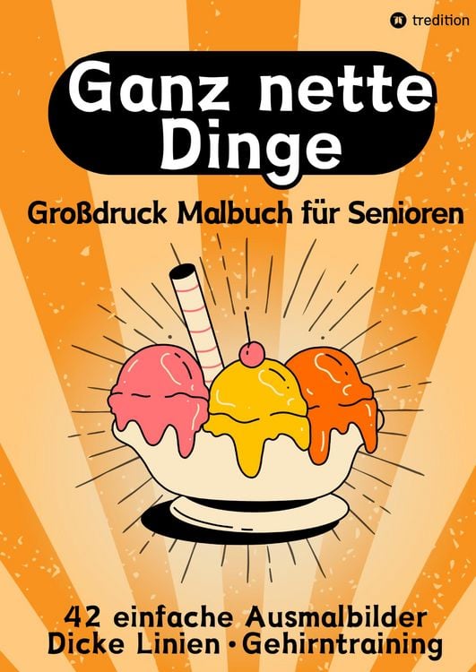 Produktbild: Grossdruck Malbuch f&uuml;r Senioren, Erwachsene, Sehbehinderte Ganz nette Dinge Ausm