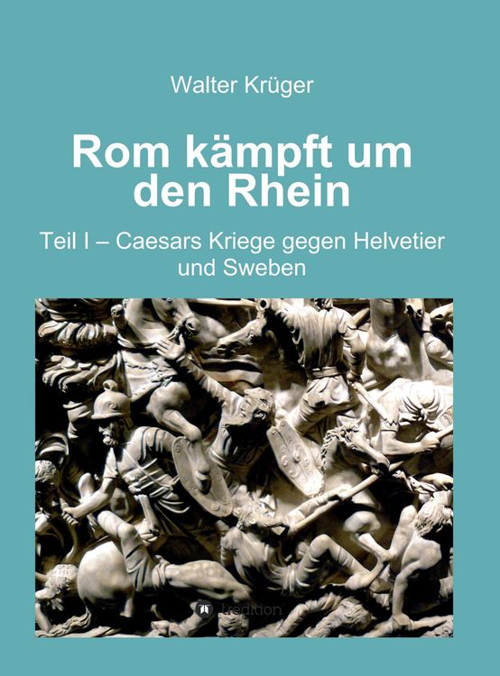 Produktbild: Rom k&auml;mpft um den Rhein