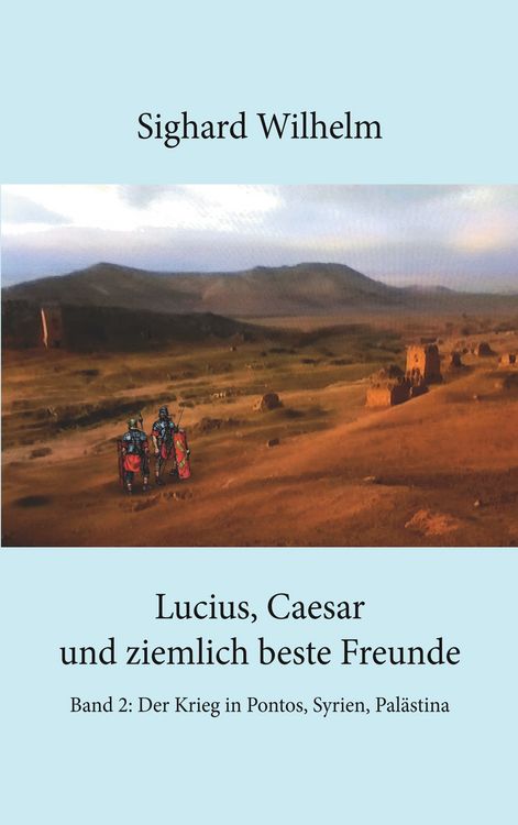 Produktbild: Lucius, Caesar und ziemlich beste Freunde Band II